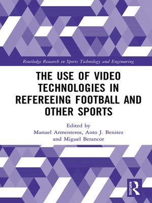 cover image of The Use of Video Technologies in Refereeing Football and Other Sports